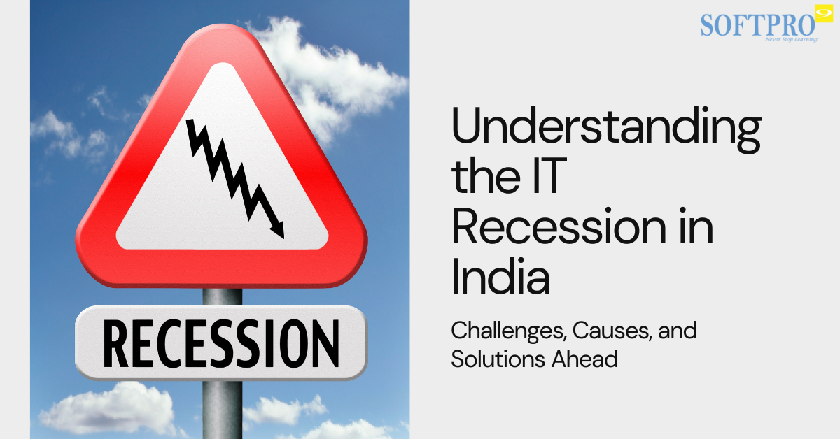 IT Recession in India Unpacking the Challenges, Root Causes, and Path Forward