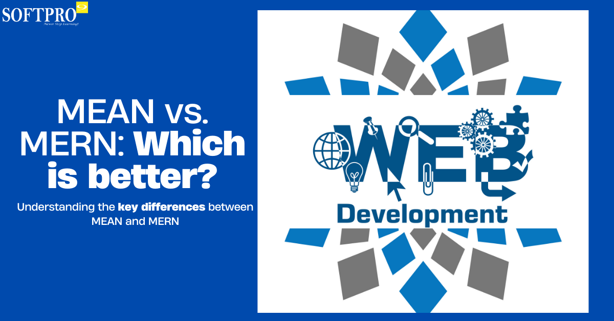 MEAN vs. MERN Key Differences Explained for Modern Web Development