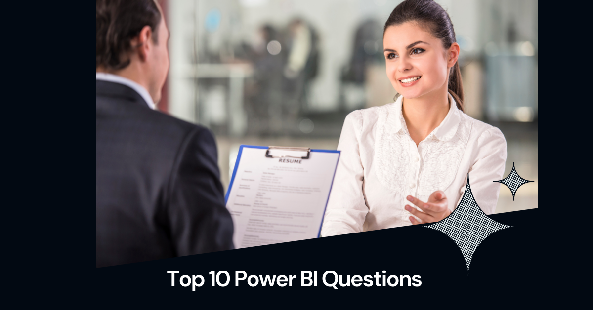 Top 10 Advanced Power BI Interview Questions